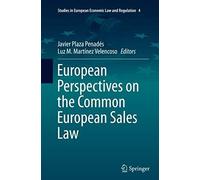 European Perspectives On The Common European Sales Law