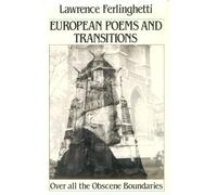 European Poems and Transitions: Over All the Obscene Boundaries