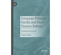 European Political Parties And Party Finance Reform