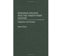 European Politics Into The Twenty-First Century