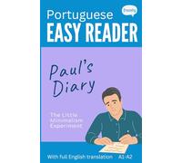 European Portuguese Easy Reader - Paul's Diary: Graded Bilingual Story for Beginners (A1-A2)
