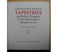 European Post-Medieval Tapestries and Related Hangings in the Metropolitan Museum of Art
