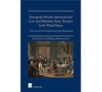 European Private International Law and Member State Treaties with Third States Wolfgang Wurmnest, Anatol Dutta (Auteur)