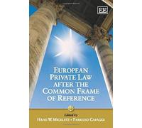 European Private Law After The Common Frame Of Reference