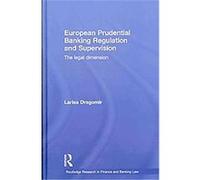 European Prudential Banking Regulation and Supervision Larisa Dragomir (Auteur)