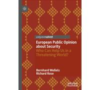 European Public Opinion about Security: Who Can Help Us in a Threatening World?
