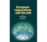 European Regionalism and the Left European Regionalism and the Left (Auteur)