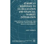 European Responses To Globalization And Financial Market Integration