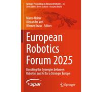 European Robotics Forum 2025: Boosting the Synergies between Robotics and AI for a Stronger Europe