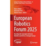 European Robotics Forum 2025: Boosting the Synergies Between Robotics and AI for a Stronger Europe