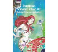 European Science Fiction #2: Building Bridges across Borders