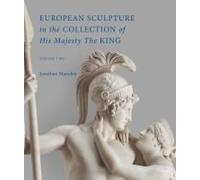 European Sculpture In The Collection Of His Majesty The King