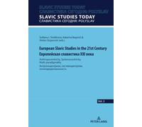 European Slavic Studies in the 21st Century: Anthropocentricity, Systemocentricity, Multi-paradigmality