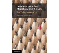 European Societies Migration and the Law European Societies Migration and the Law (Auteur)