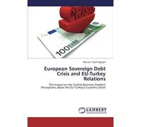 European Sovereign Debt Crisis And Eu-Turkey Relations