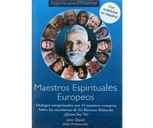 European Spiritual Masters: Blueprints for Awakening Unique Dialogues with 14 European Masters on the Teachings of Sri Ramana Maharshi 'Who am I?' [DVD] - [Livre en VO] John David (Auteur)