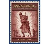 European Stamp Issues and the First World War by David Parker Inconnu (Auteur)