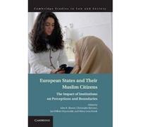 European States and Their Muslim Citizens - [Version Originale] John R Bowen, Christophe Bertossi, Jan Willem Duyvendak, Mona Lena Krook (Auteur)
