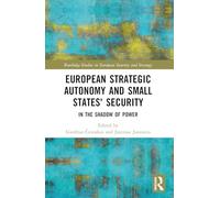 European Strategic Autonomy and Small States' Security