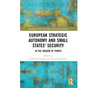 European Strategic Autonomy And Small States' Security