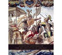 European Tapestries in the Art Institute of Chicago