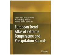 European Trend Atlas Of Extreme Temperature And Precipitation Records