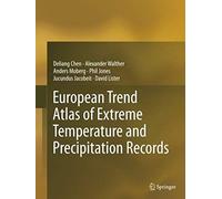 European Trend Atlas Of Extreme Temperature And Precipitation Records