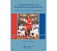 European Union And Turkish Footwear Industry: A Case Of Top-Down Europeanization?