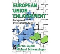 European Union Enlargement, Central and Eastern European Policy Studies, 2 Michael Schwarzinger (Auteur)