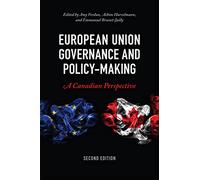 European Union Governance and Policy-Making: A Canadian Perspective