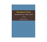 European Union Institutions, Law, Trade, Future 2nd Edition - A5 Reprint