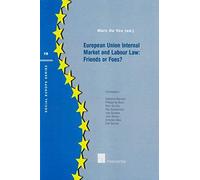 European Union Internal Market And Labour Law: Friends Or Foes?