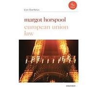 European Union Law, Core Text Series Margot Horspool, Matthew Humphreys, Rosalind Malcolm, Siri Harris (Auteur)