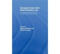 European Union NonDiscrimination Law by Dagmar Schiek Dagmar Schiek (Auteur)