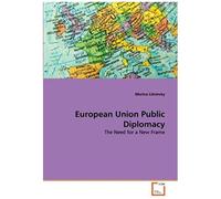 European Union Public Diplomacy: The Need For A New Frame