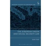 European Union & Social Security Law Jaan Paju, (Auteur)