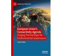 European Union's Connectivity Agenda: Forging Partnerships for Environmental Governance