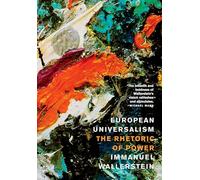 European Universalism: The Rhetoric of Power