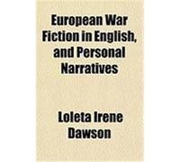 European War Fiction in English, and Personal Narratives Dawson, Loleta Irene (Auteur)