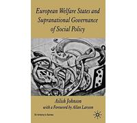 European Welfare States And Supranational Governance Of Social Policy