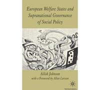 European Welfare States And Supranational Governance Of Social Policy
