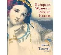 European Women In Persian Houses
