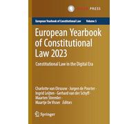 European Yearbook of Constitutional Law 2023: Constitutional Law in the Digital Era