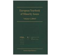 European Yearbook Of Minority Issues, Volume 4 (2004/2005)
