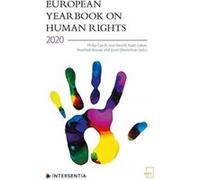 European Yearbook on Human Rights 2020 Edited by Philip Czech , Edited by Lisa Heschl , Edited by Karin Lukas , Edited by Manfred Nowak , Edited by Gerd Oberleitner (Auteur)