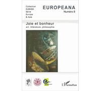 Europeana N° 8 - Joie Et Bonheur - Art, Littérature, Philosophie