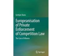 Europeanisation Of Private Enforcement Of Competition Law