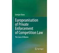 Europeanisation Of Private Enforcement Of Competition Law