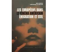 Européens dans le cinéma américain (Les) Emigration et exil - Olivier Bara - Presses De La Sorbonne Nouvelle - broché - Etude