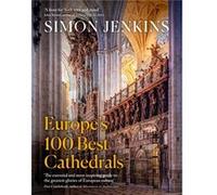 Europes 100 Best Cathedrals - Simon Jenkins - Penguin Books Ltd - Livre en Anglais - Hardback Simon JenkinsSimon Jenkins (Auteur)